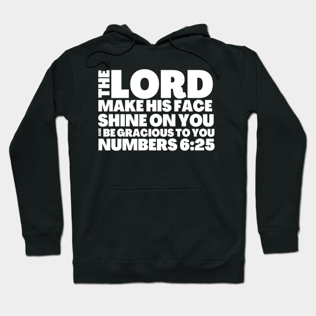 Numbers 6-25 Lord Be Gracious To You Hoodie by BubbleMench